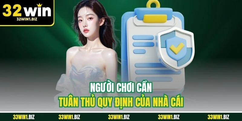 Mọi người chơi khi tham gia cần chơi có trách nhiệm tại 32WIN