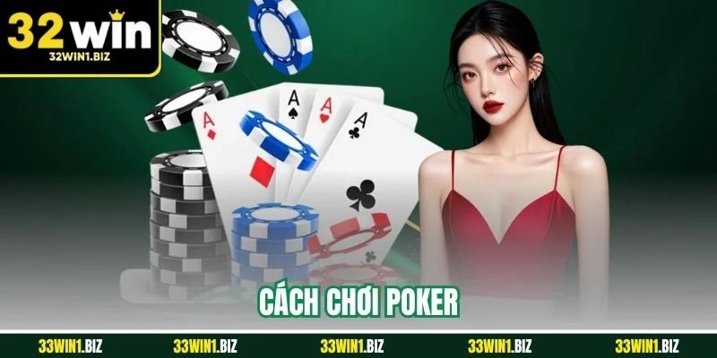 cách chơi poker