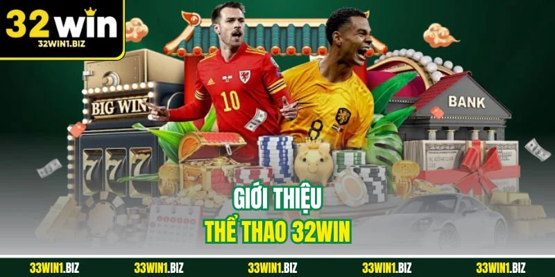 Thông tin chi tiết về sảnh thể thao 32WIN
