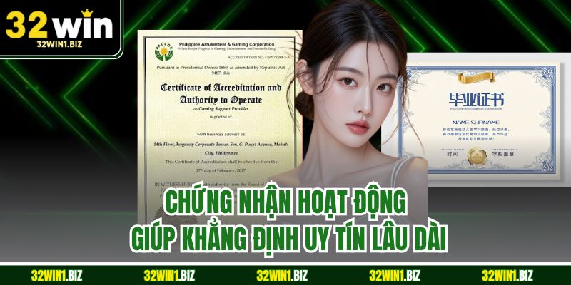 Chứng nhận hoạt động giúp khẳng định uy tín lâu dài